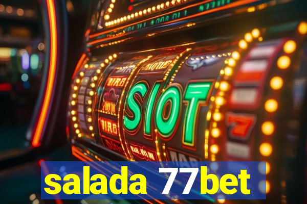 salada 77bet